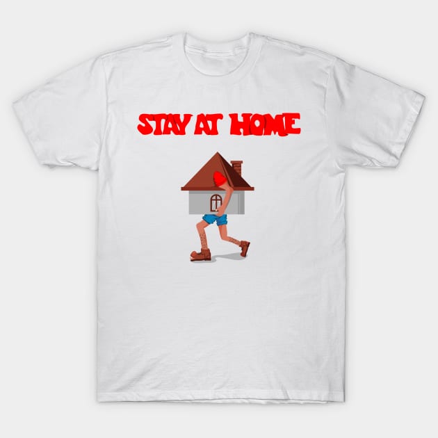 stay at home parody T-Shirt by osvaldoport76